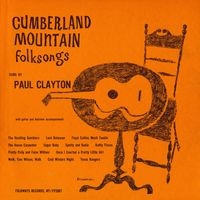 Paul Clayton - Cumberland Mountain Folksongs